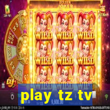 play tz tv